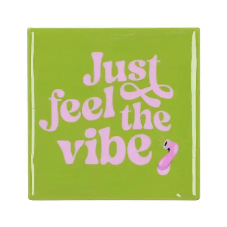 Tegeltje Just Feel The Vibe Groen 10X10X1CM