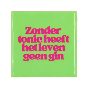 Tegeltje Zonder Tonic Groen 10x10x1cm